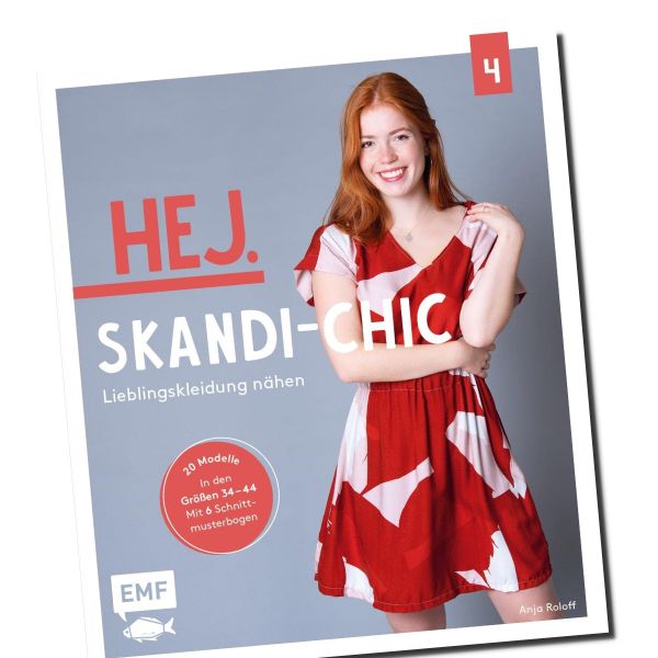 HEJ. Skandi Chic 4 – Lieblingskleidung nähen aus Webware, Musselin & Co. in Gr. 34-44
