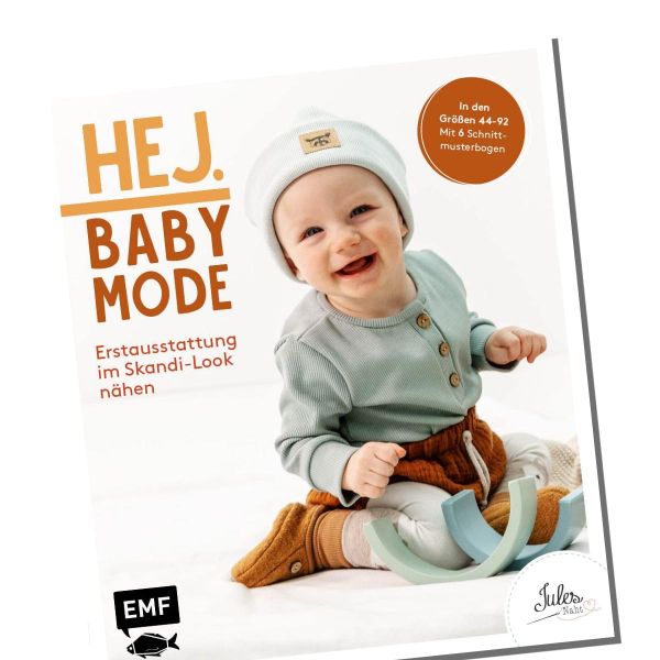 HEJ. Babymode – Erstausstattung im Skandi-Look nähen in Gr. 44-92 von Jules Naht