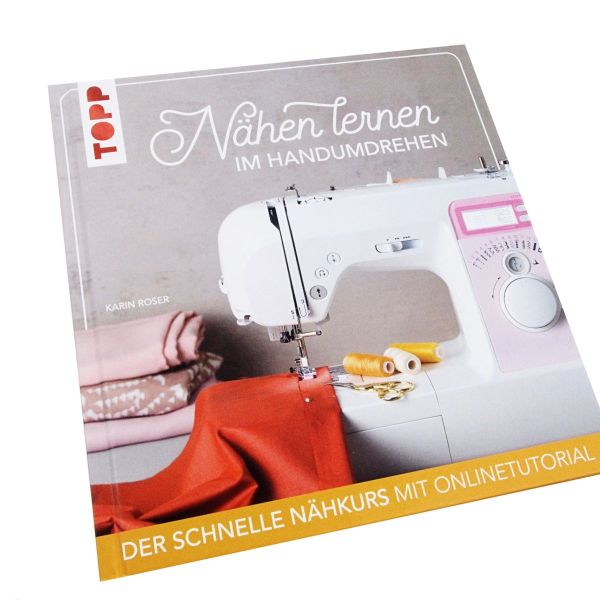 Nähen lernen im Handumdrehen: Der schnelle Nähkurs mit Online Tutorial