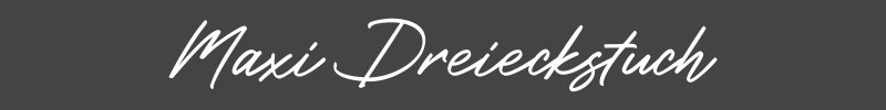 Maxi Tücher