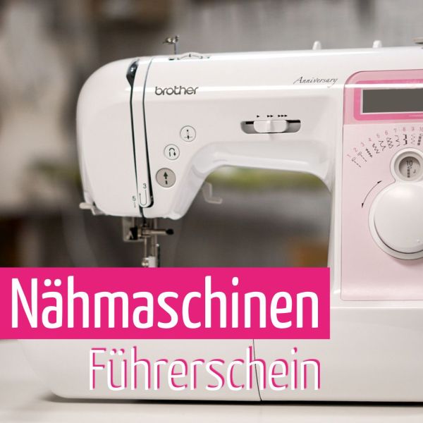 Nähmaschinen Führerschein - vom Einfädeln über Stiche bis Pflege - 1h Coaching Wunschtermin
