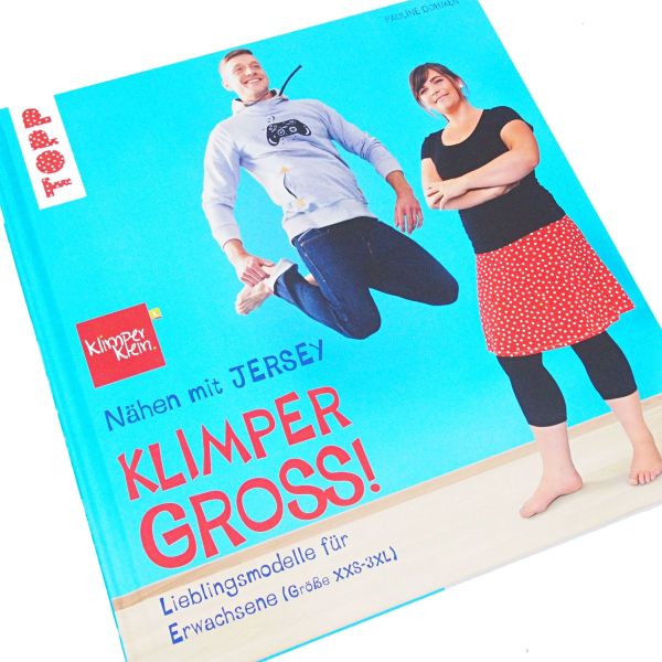 Nähen mit JERSEY - KLIMPERGROSS! Modelle in den Größen XXS - 3XL von Pauline Dohmen