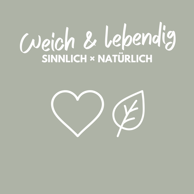 Dein Stil ist weich und lebendig