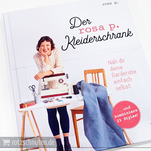 Der rosa p. Kleiderschrank – 23 Schnittmuster in Größe 36-46 mit 2 Schnittmusterbogen