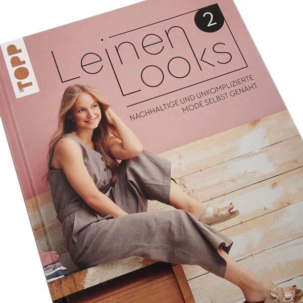 Leinenlooks 2 - lässig leichte Mode nachhaltig selbst genäht in den Größen XS-XXL
